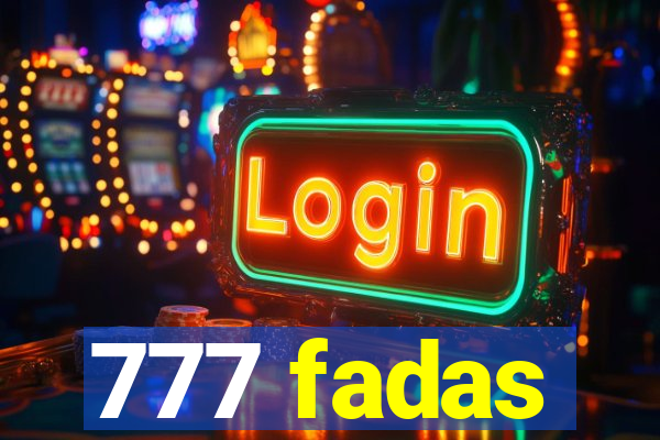 777 fadas